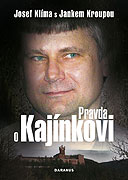 Pravda o Kajínkovi (2007) 66227_5b5e27