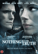 Nic než pravda _ Nothing But the Truth (2008)