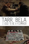 Béla Tarr: Být Filmařem Béla Tarr: Být Filmařem