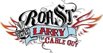 The Roast Of Larry The Cable Guy On Dvd 85